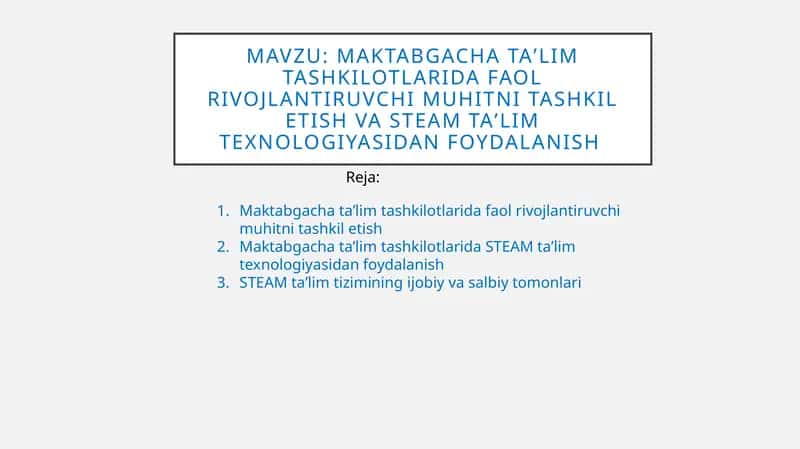 Maktabgacha taʼlim tashkilotlarida faol rivojlantiruvchi muhitni tashkil etish va STEAM taʼlim texnologiyasidan foydalanish 1
