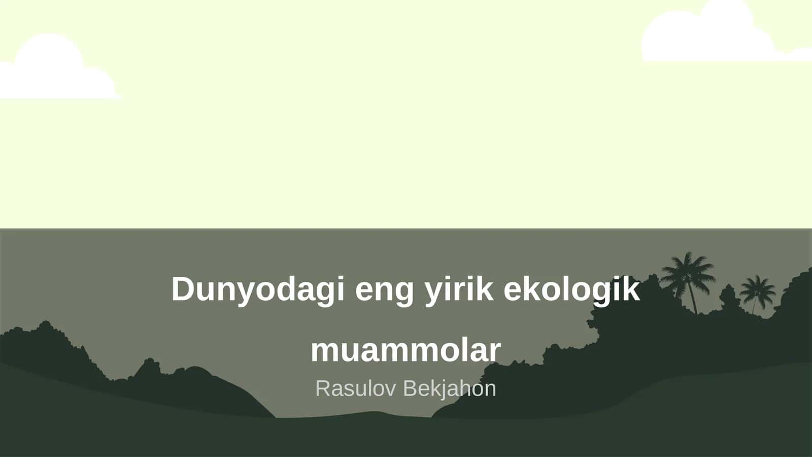 Dunyodagi eng yirik ekologik muammolar 1
