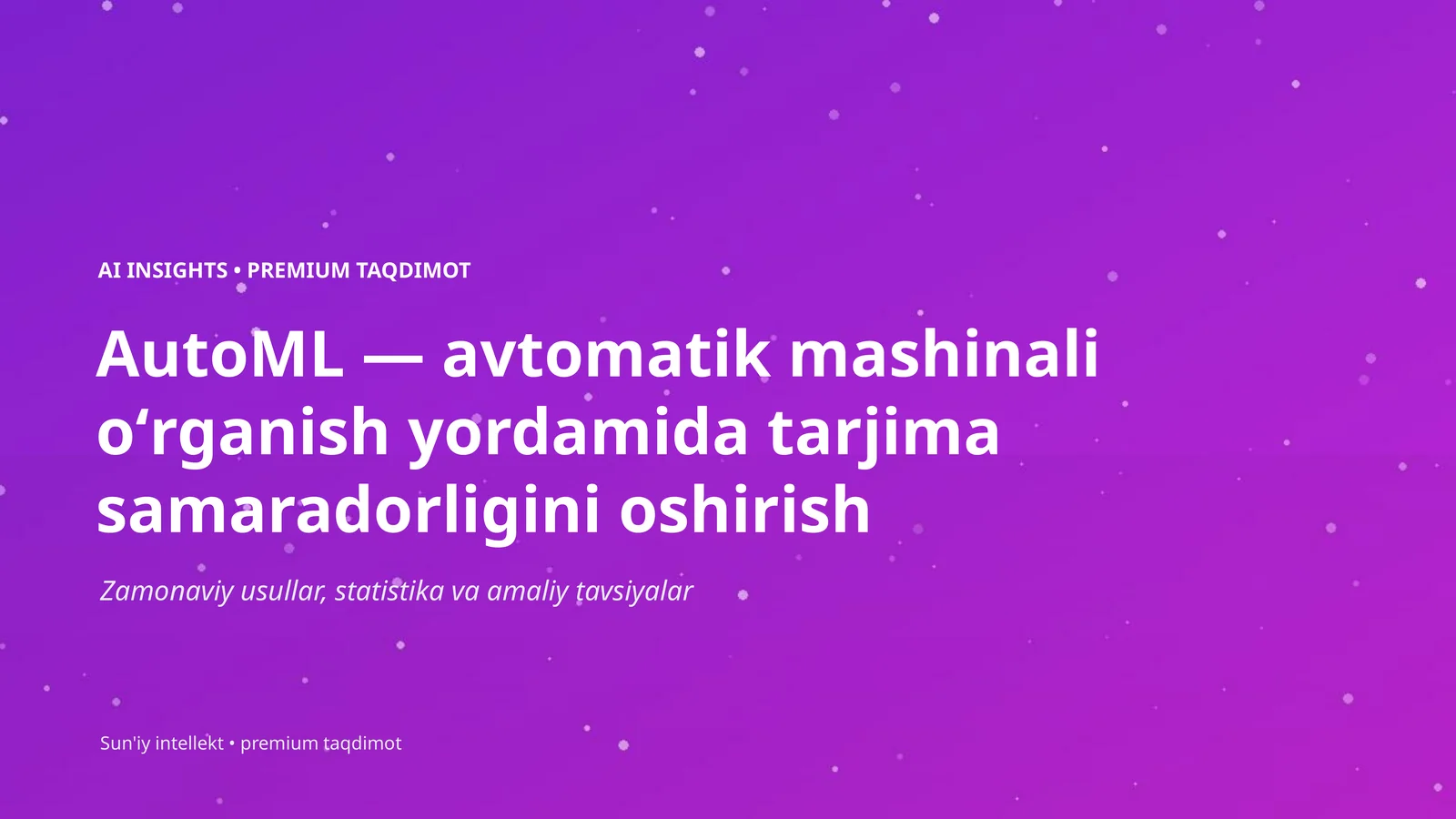 AI INSIGHTS • PREMIUM TAQDIMOT 1