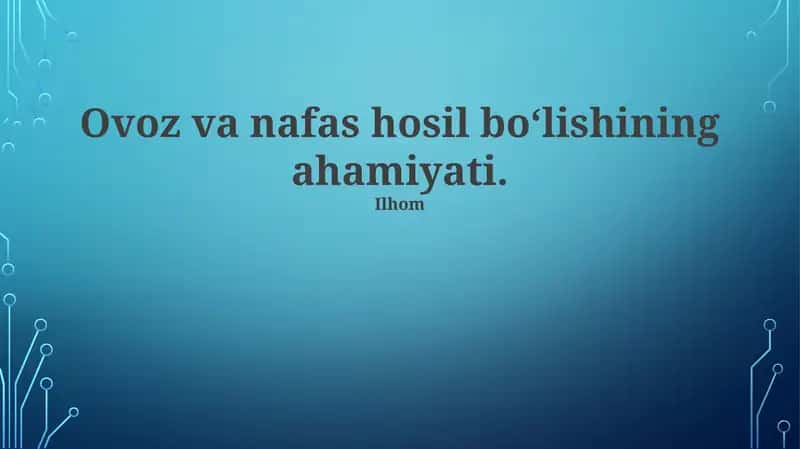 Ovoz va nafas hosil boʻlishining ahamiyati 1