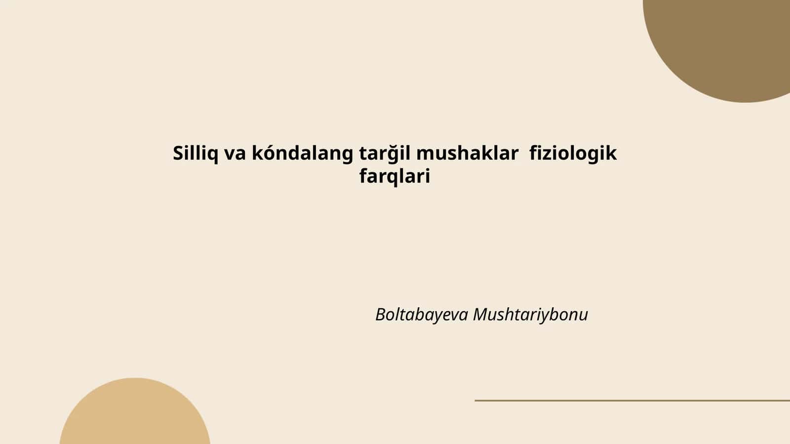 Silliq va kóndalang tarğil mushaklar fiziologik farqlari 1