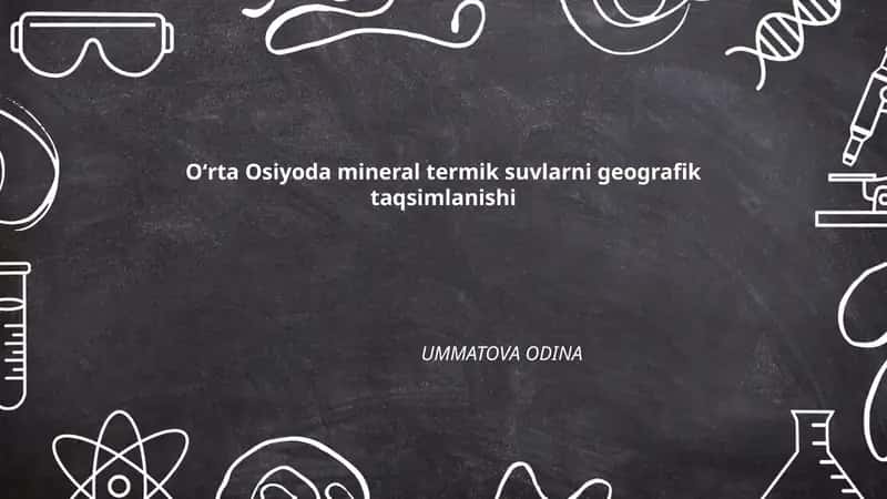 Oʻrta Osiyoda mineral termik suvlarni geografik taqsimlanishi 1