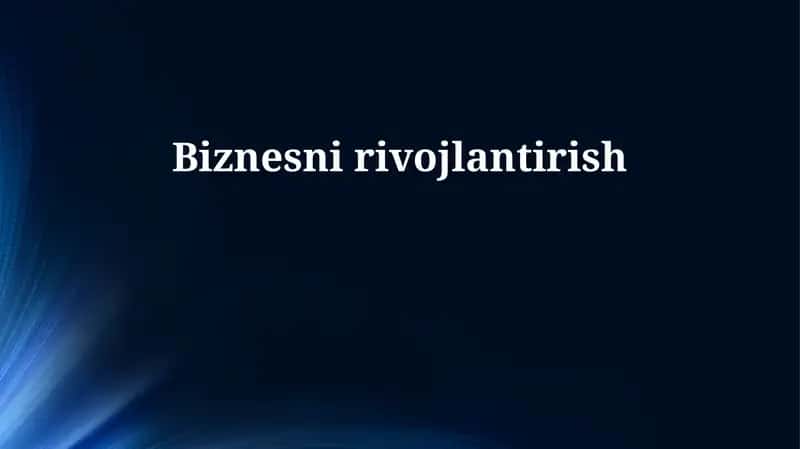 Biznesni rivojlantirish strategiyasi 1