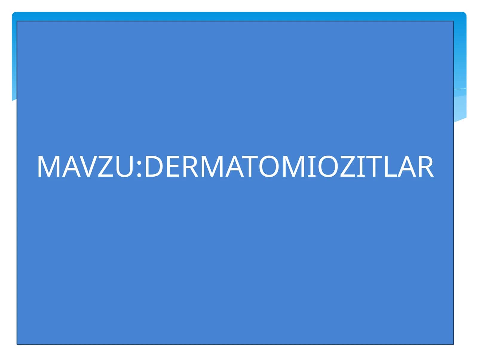 DERMATOMIOZITLAR 1