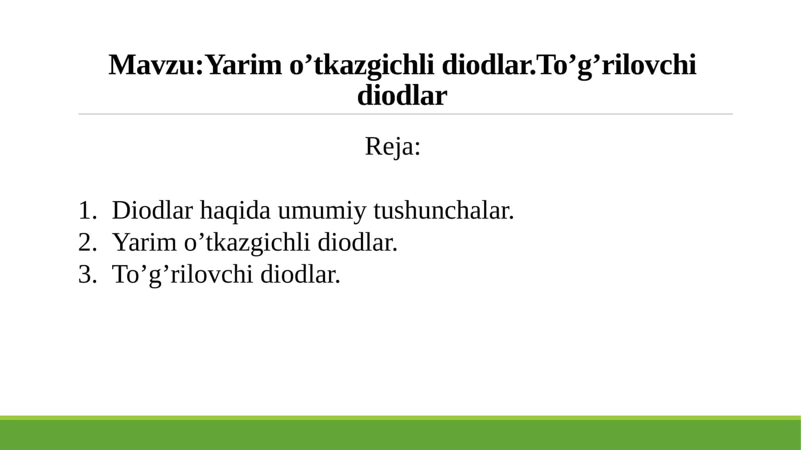 Yarim o’tkazgichli diodlar.To’g’rilovchi diodlar 1