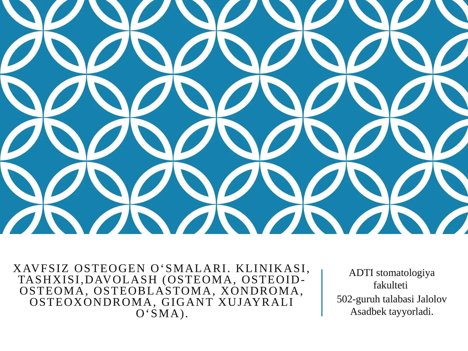 Xavfsiz osteogen o‘smalari. Klinikasi, tashxisi, davolash 1