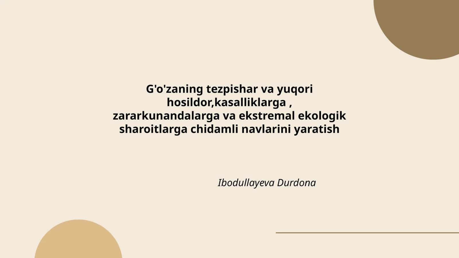 G'o'zaning tezpishar navlarini yaratish 1