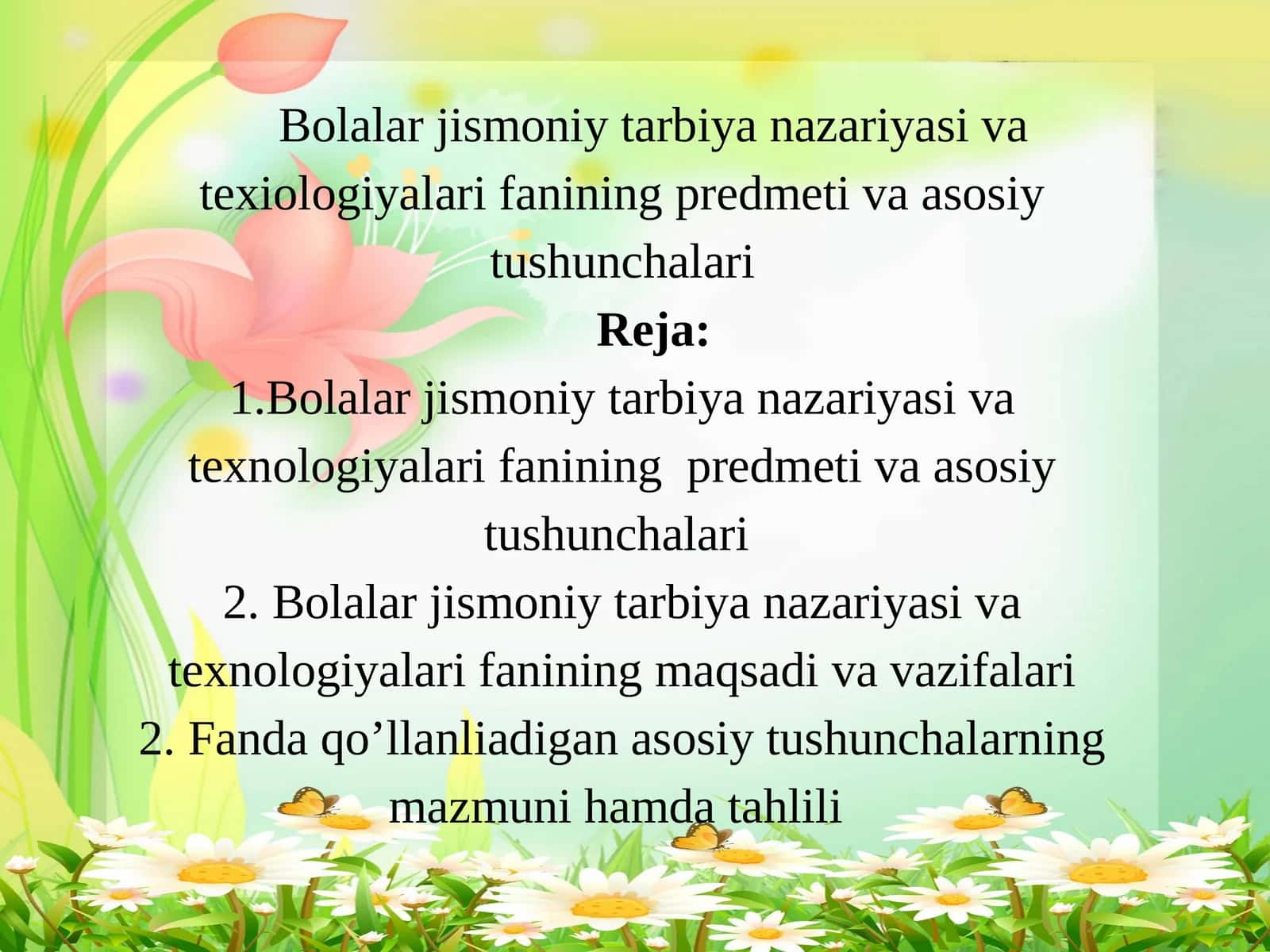 Bolalar jismoniy tarbiya nazariyasi va texnologiyalari fanining predmeti va asosiy tushunchalari 1