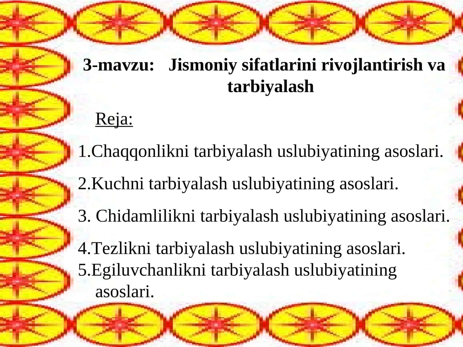 3-mavzu:Jismoniy sifatlarini rivojlantirish va tarbiyalash 1