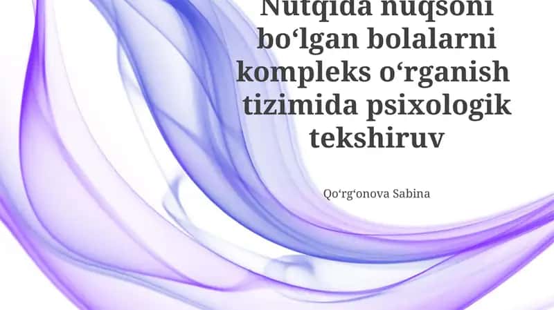 Nutq buzilishi va psixologik rivojlanish 1