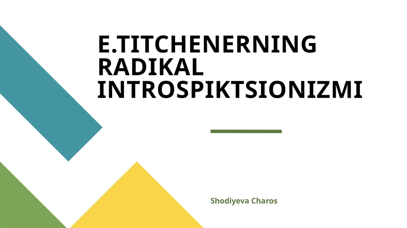 E.TITCHENERNING RADIKAL INTROSPIKTSIONIZMI 1