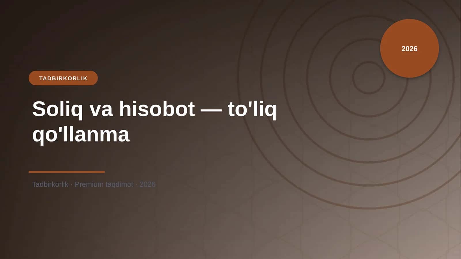 Soliq va hisobot — to'liq qo'llanma 1