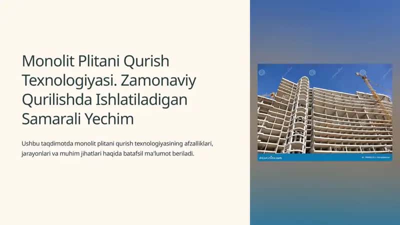 Monolit Plitani Qurish Texnologiyasi. Zamonaviy Qurilishda Ishlatiladigan Samarali Yechim 1