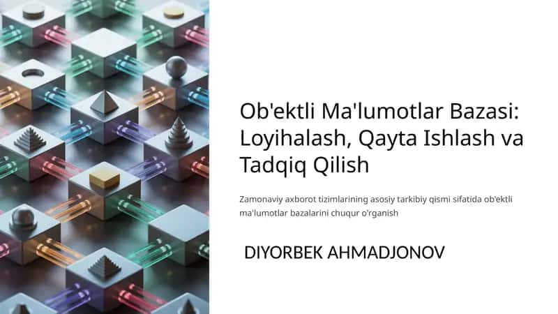 Ob'ektli Ma'lumotlar Bazasi: Loyihalash, Qayta Ishlash va Tadqiq Qilish 1