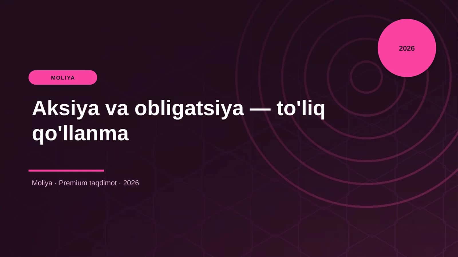 Aksiya va obligatsiya — to'liq qo'llanma 1