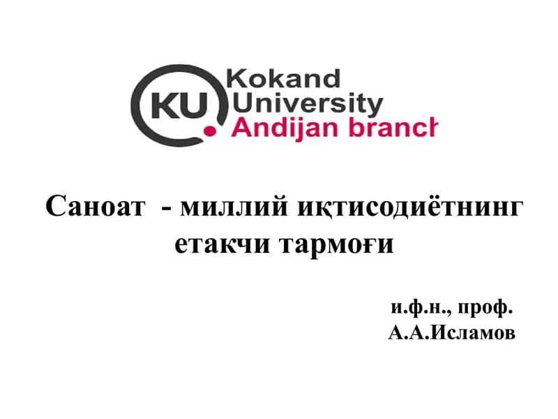 Саноат - миллий иқтисодиётнинг етакчи тармоғи 1
