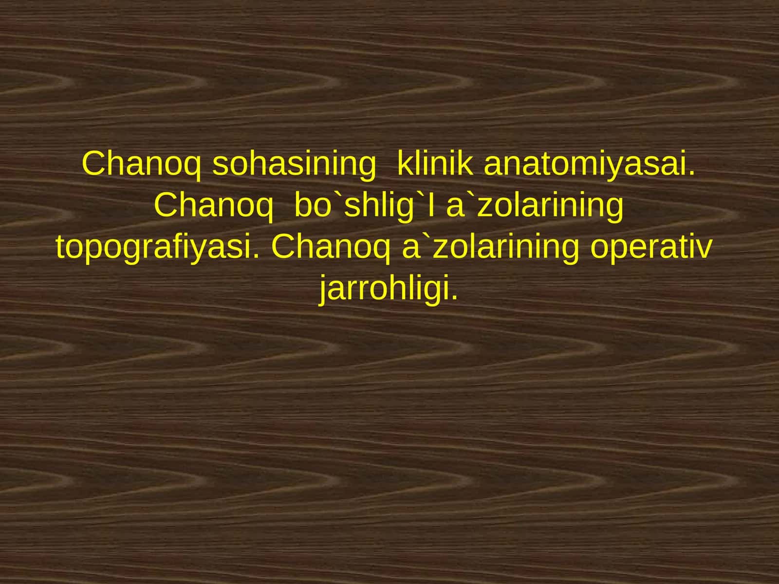 Chanoq sohasining klinik anatomiyasai 1