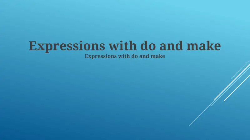 Expressions with do and make 1