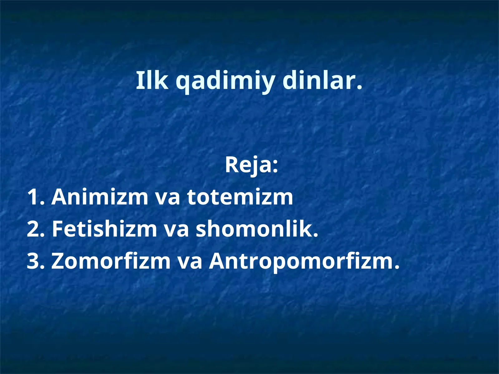 Ilk qadimiy dinlar 1