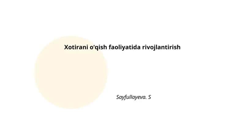 Xotirani oʻqish faoliyatida rivojlantirish 1