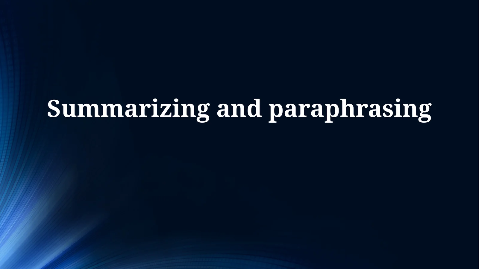 Summarizing and Paraphrasing: Definitions, Techniques, and Applications 1