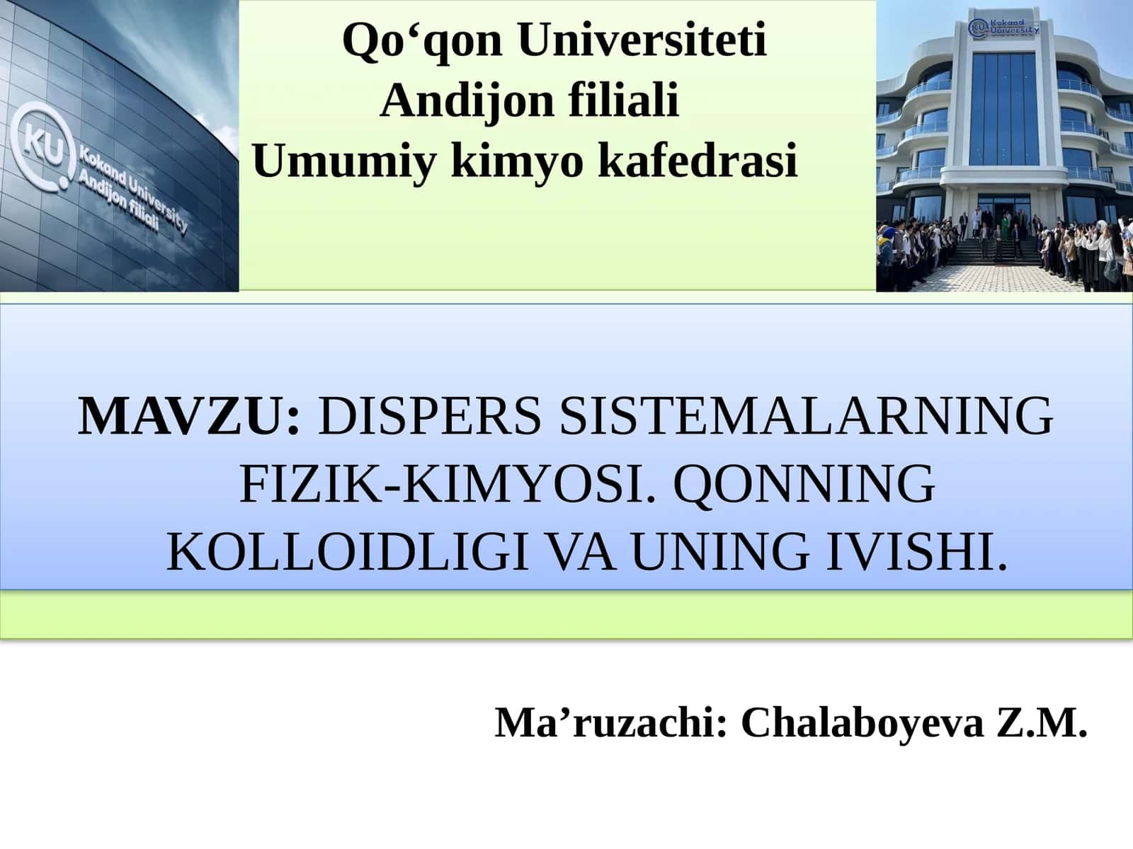 DISPERS SISTEMALARNING FIZIK-KIMYOSI. QONNING KOLLOIDLIGI VA UNING IVISHI 1