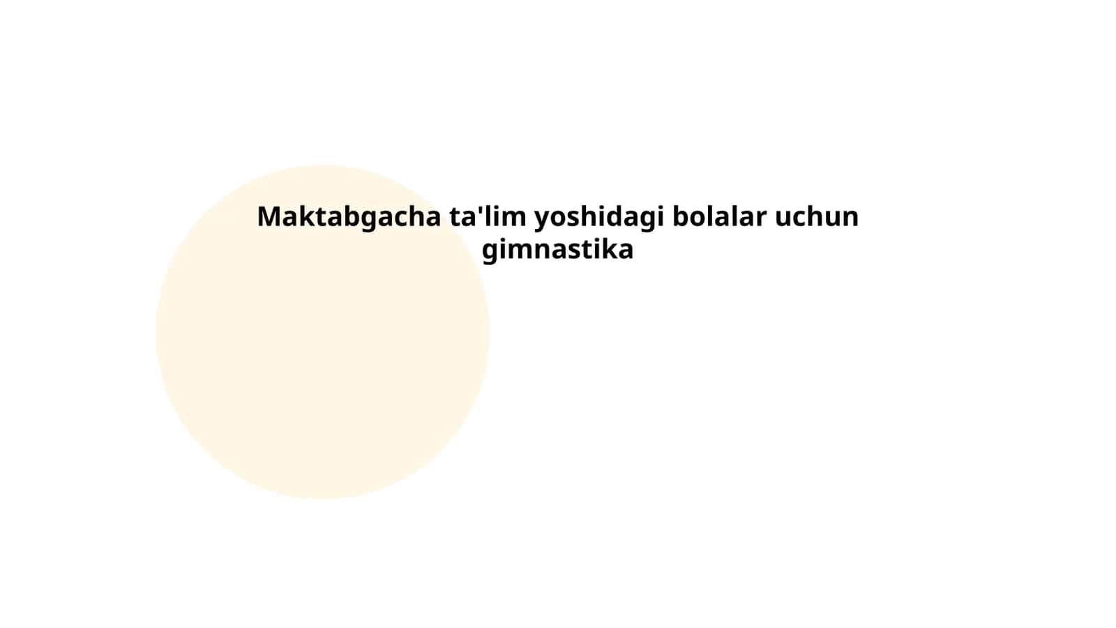 Maktabgacha ta'lim yoshidagi bolalar uchun gimnastika 1