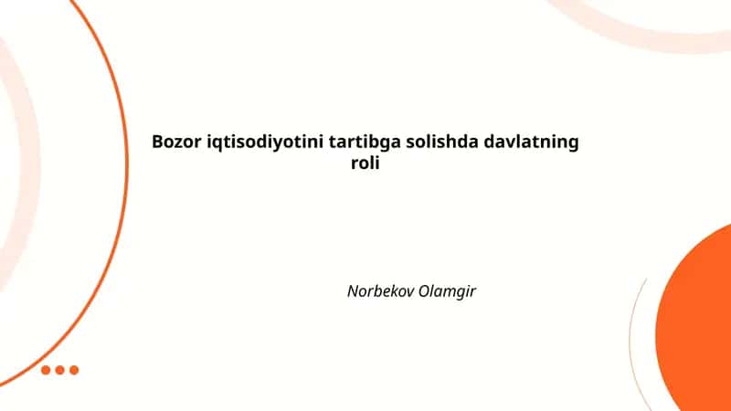 Bozor iqtisodiyotini tartibga solishda davlatning roli 1