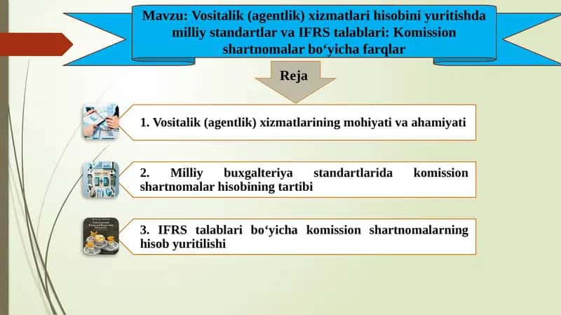 Vositalik (agentlik) xizmatlari hisobini yuritishda milliy standartlar va IFRS talablari: Komissionshartnomalar bo‘yicha farqlar 1