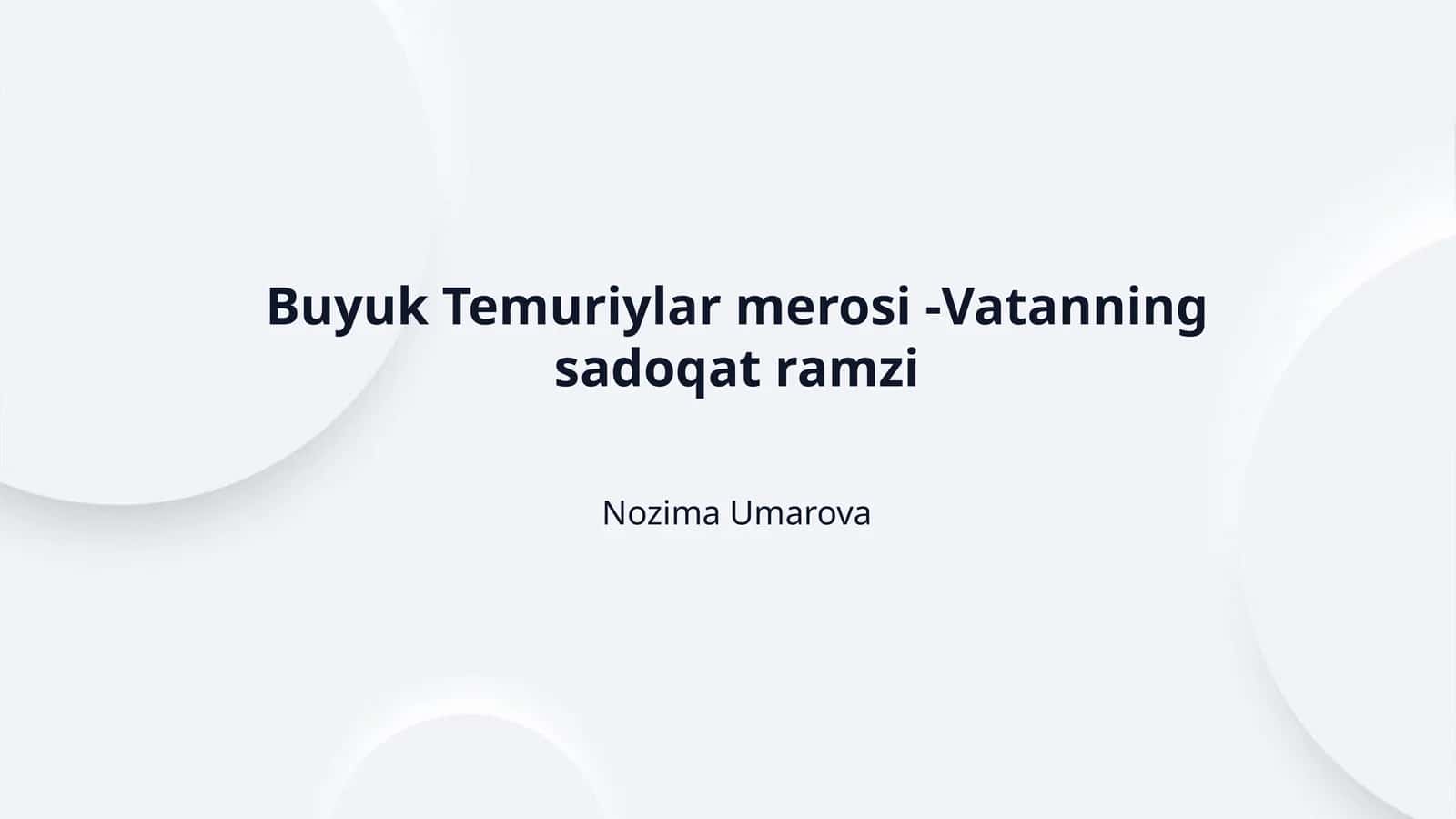 Buyuk Temuriylar merosi -Vatanning sadoqat ramzi 1