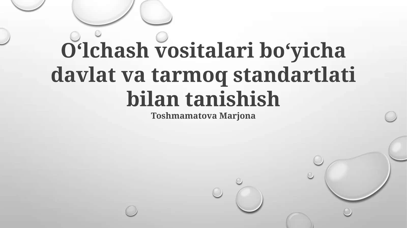 Oʻlchash vositalari boʻyicha davlat va tarmoq standartlati bilan tanishish 1