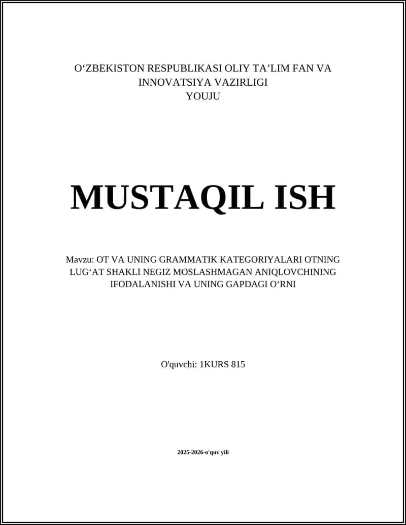 OT VA UNING GRAMMATIK KATEGORIYALARI OTNING LUGʻAT SHAKLI NEGIZ MOSLASHMAGAN ANIQLOVCHINING IFODALANISHI VA UNING GAPDAGI OʻRNI 1