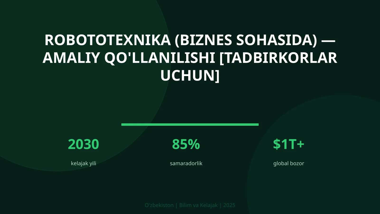 ROBOTOTEXNIKA (BIZNES SOHASIDA) — AMALIY QO'LLANILISHI [TADBIRKORLAR UCHUN] 1