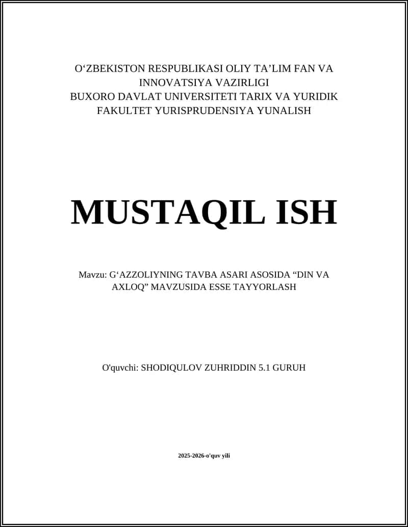 GʻAZZOLIYNING TAVBA ASARI ASOSIDA “DIN VA AXLOQ” MAVZUSIDA ESSE TAYYORLASH 1