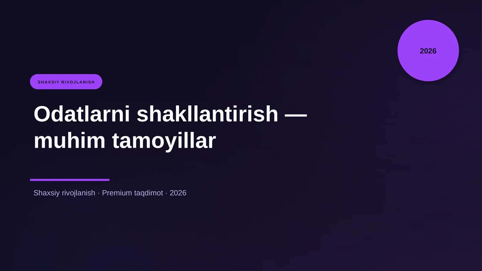 Odatlarni shakllantirish - muhim tamoyillar 1