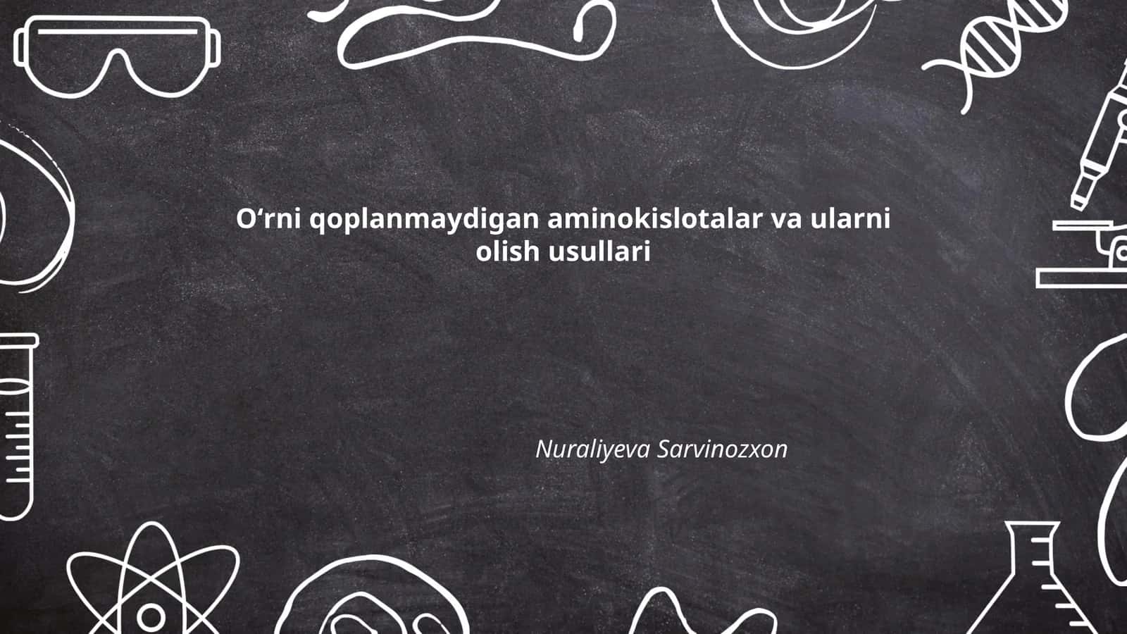 Oʻrni qoplanmaydigan aminokislotalar va ularni olish usullari 1