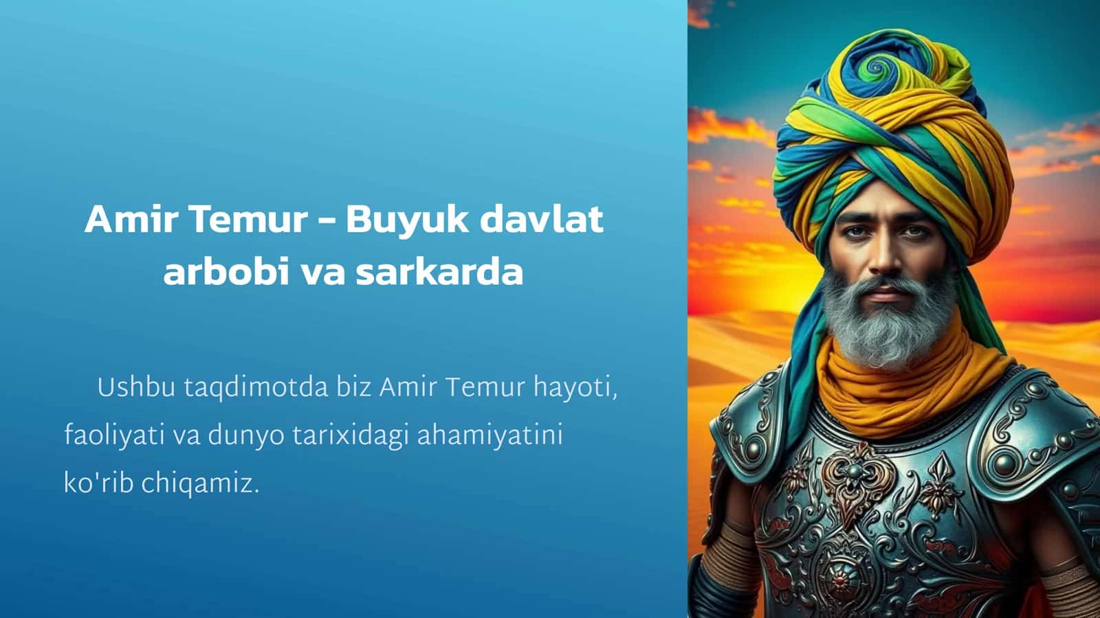 Amir Temur - Buyuk davlat arbobi va sarkarda 1