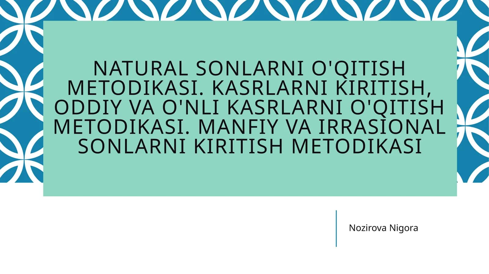 Naturalsonlarnio'qitishmetodikasi 1