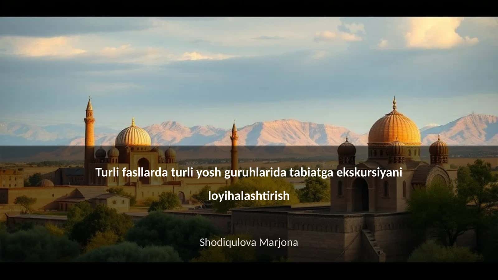 Turli fasllarda turli yosh guruhlarida tabiatga ekskursiyani loyihalashtirish 1