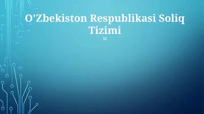 O'Zbekiston Respublikasi Soliq Tizimi 1