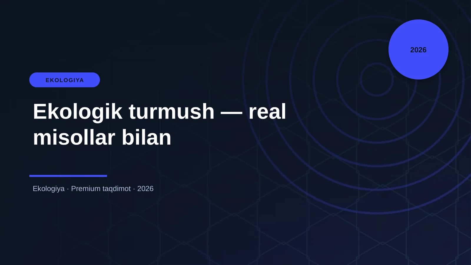 Ekologik turmush — real misollar bilan 1