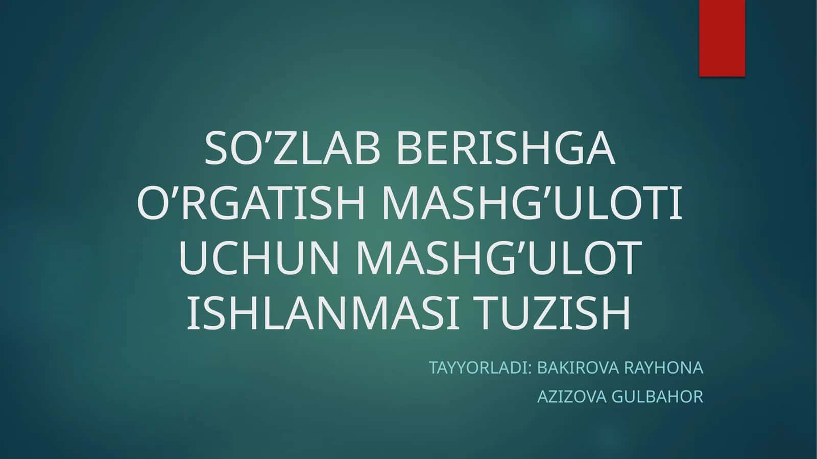 SO’ZLAB BERISHGA O’RGATISH MASHG’ULOTI UCHUN MASHG’ULOT ISHLANMASI TUZISH TAYYORLADI 1