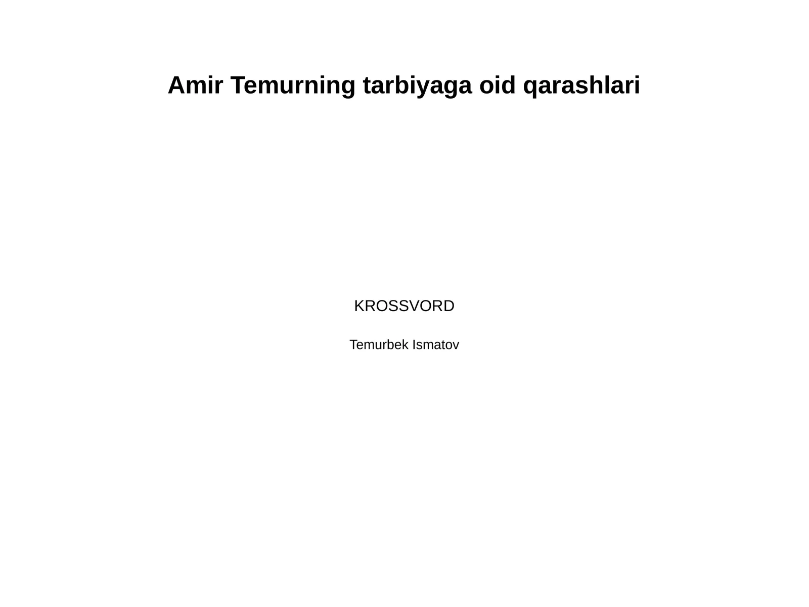 Amir Temurning tarbiyaga oid qarashlari 1