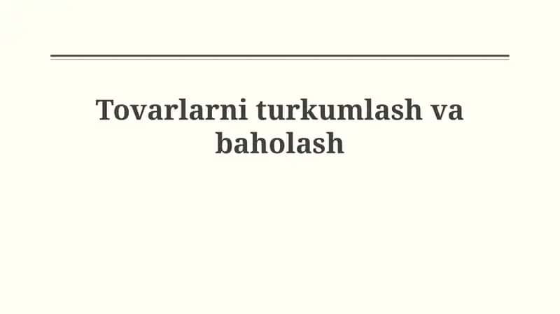 Tovarlarni tasniflash va Bojxona tariflari 1
