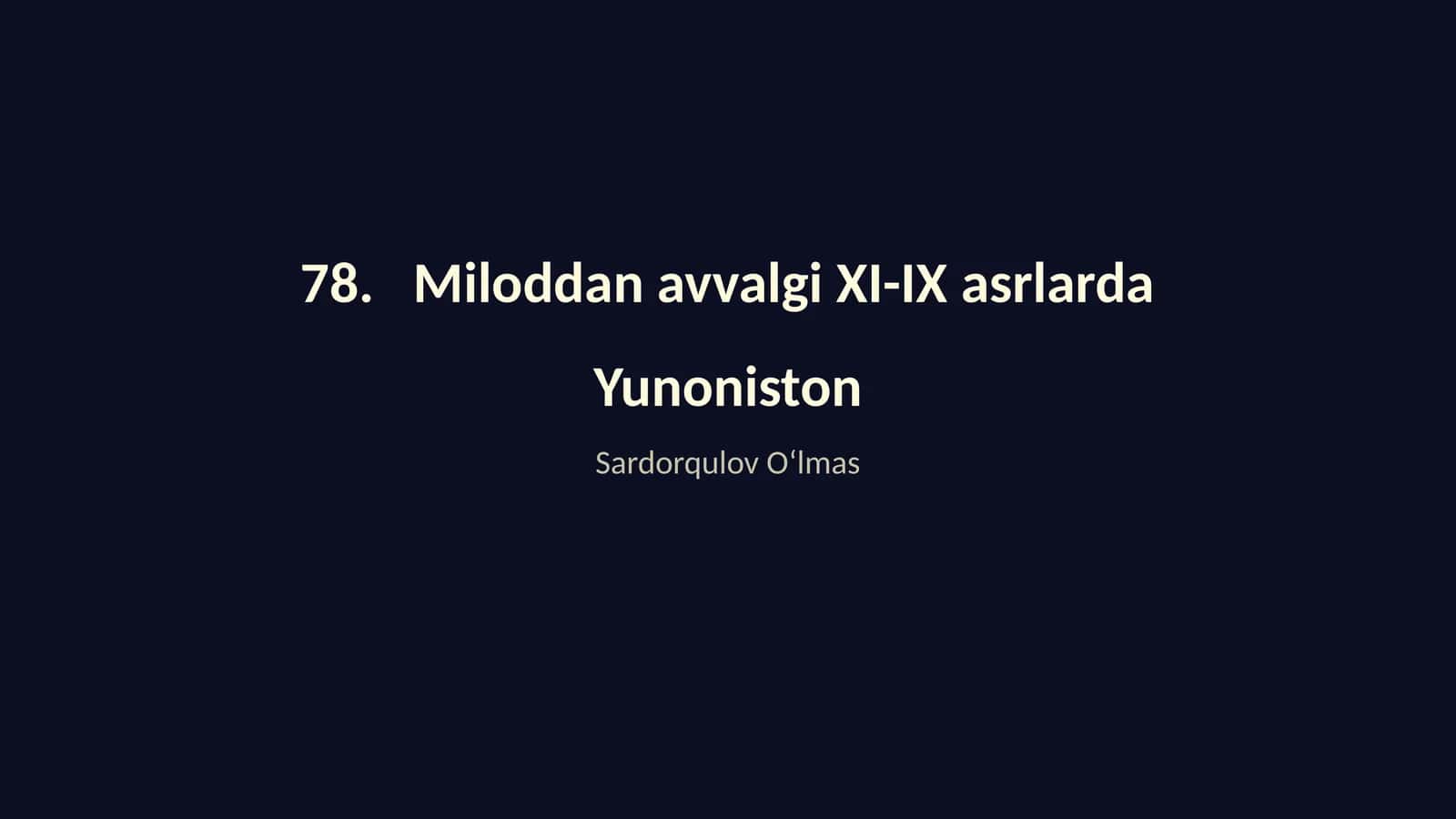 Miloddan avvalgi XI-IX asrlarda Yunoniston 1
