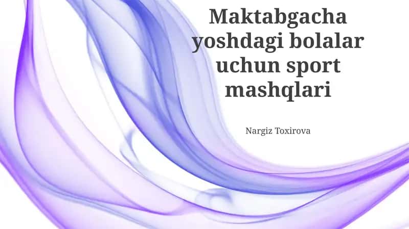Maktabgacha yoshdagi bolalar uchun sport mashqlari 1