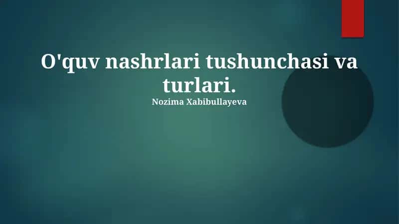 O'quv Nashrlari Tushunchasi va Turlari 1