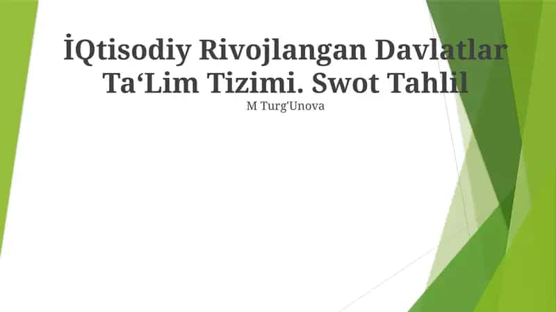 İQtisodiy Rivojlangan Davlatlar Ta‘Lim Tizimi. Swot Tahlil 1