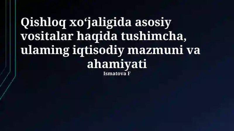 Asosiy vositalar Qishloq xo‘jaligida