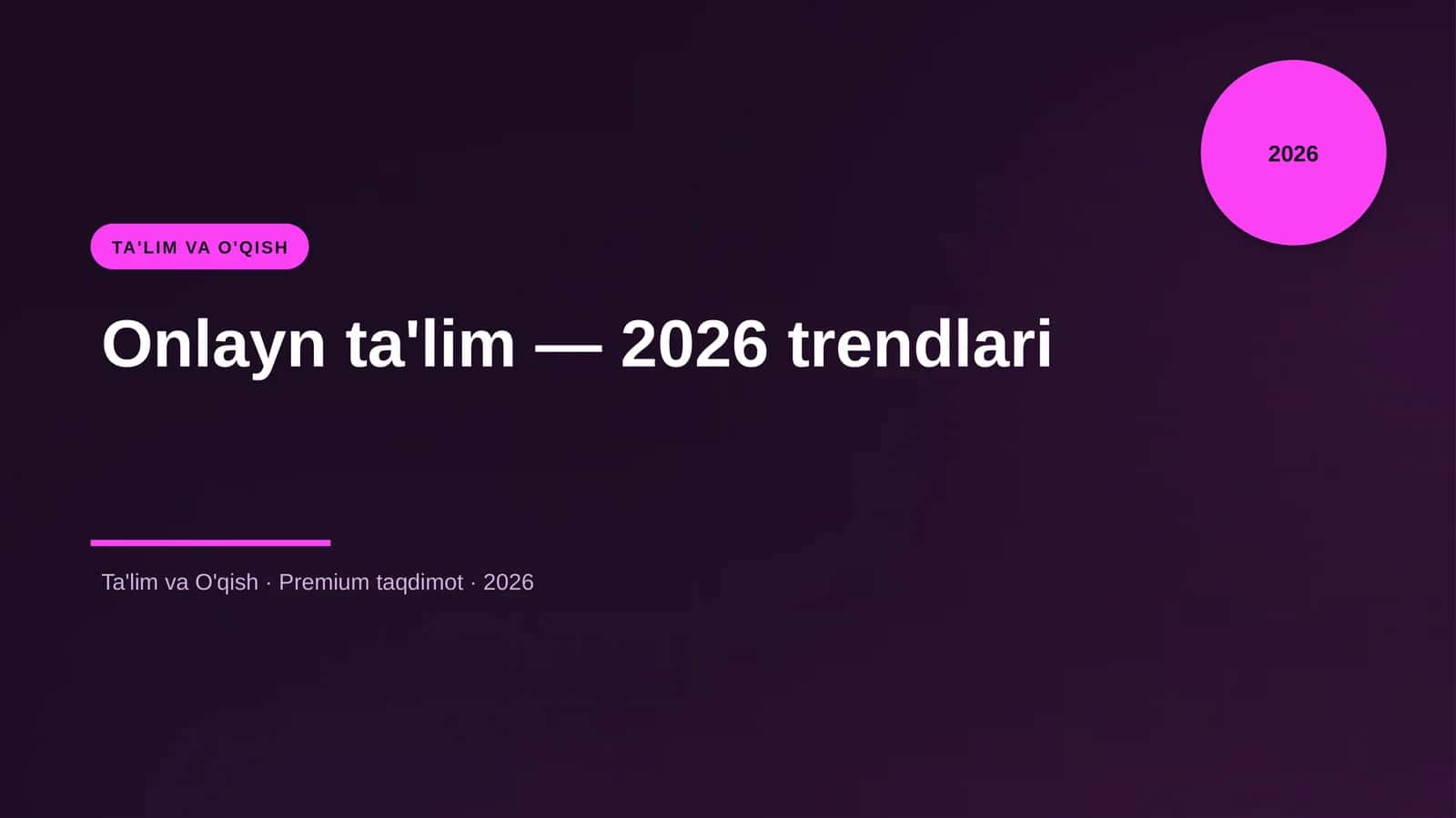 Onlayn ta'lim — 2026 trendlari 1